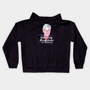 Anthony Bourdain and philosophy Kids Hoodie